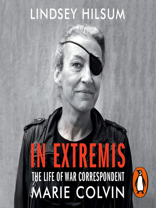 Title details for In Extremis by Lindsey Hilsum - Available